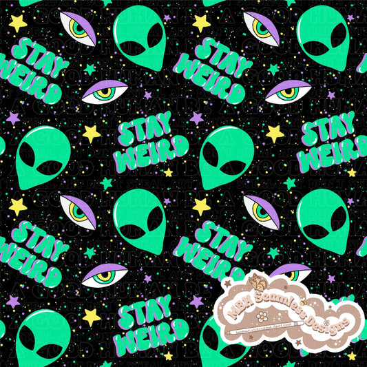 Stay Weird Seamless Pattern MULTIPLE COLORWAYS