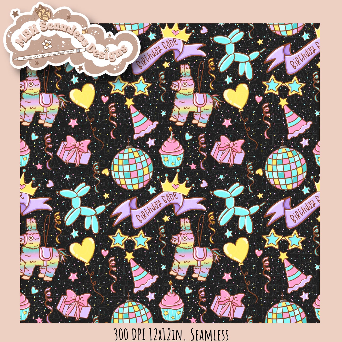 Girly Birthday Babe Seamless Pattern & PNG MULTIPLE COLORWAY OPTIONS