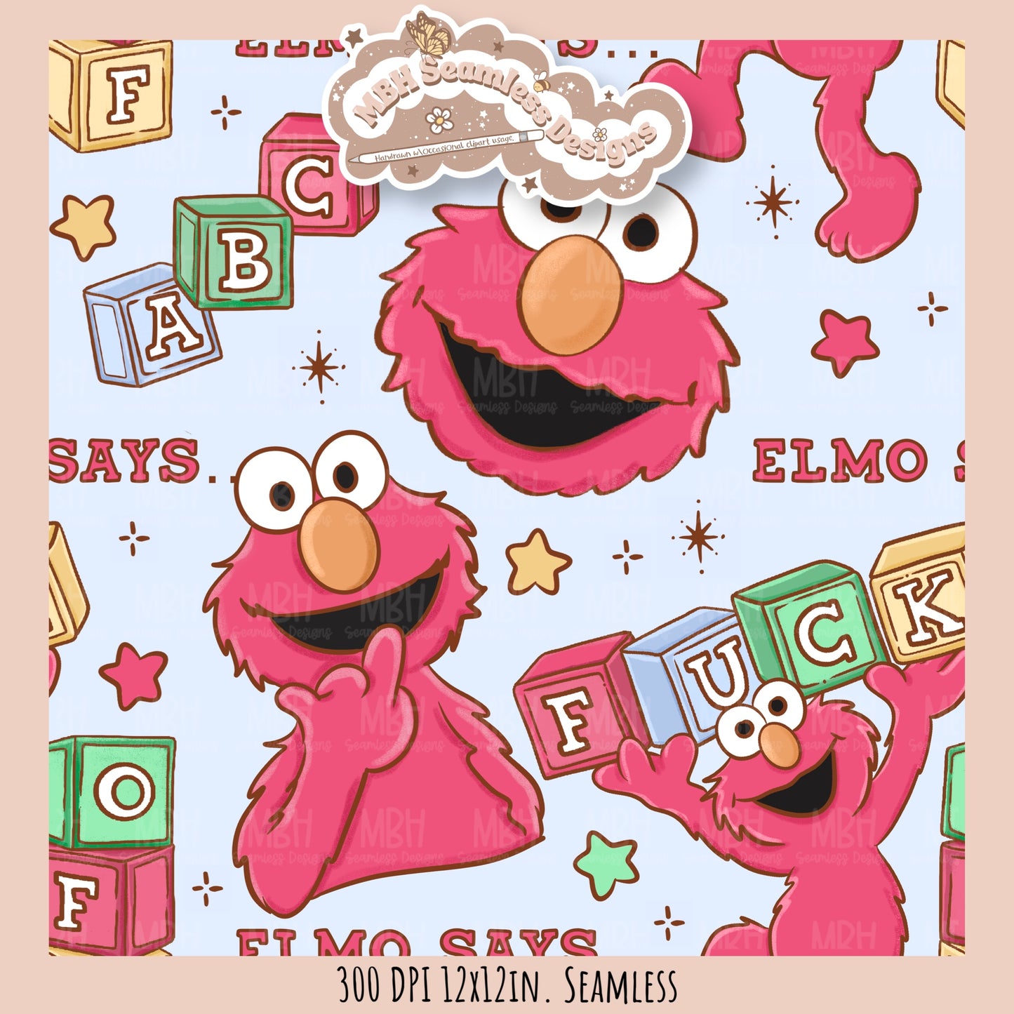 Elmo Says FU Seamless Pattern // PNG // ASSORTED COLORWAYS Seamless Pattern