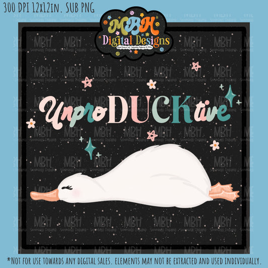 UnproDUCKtive Sublimation PNG