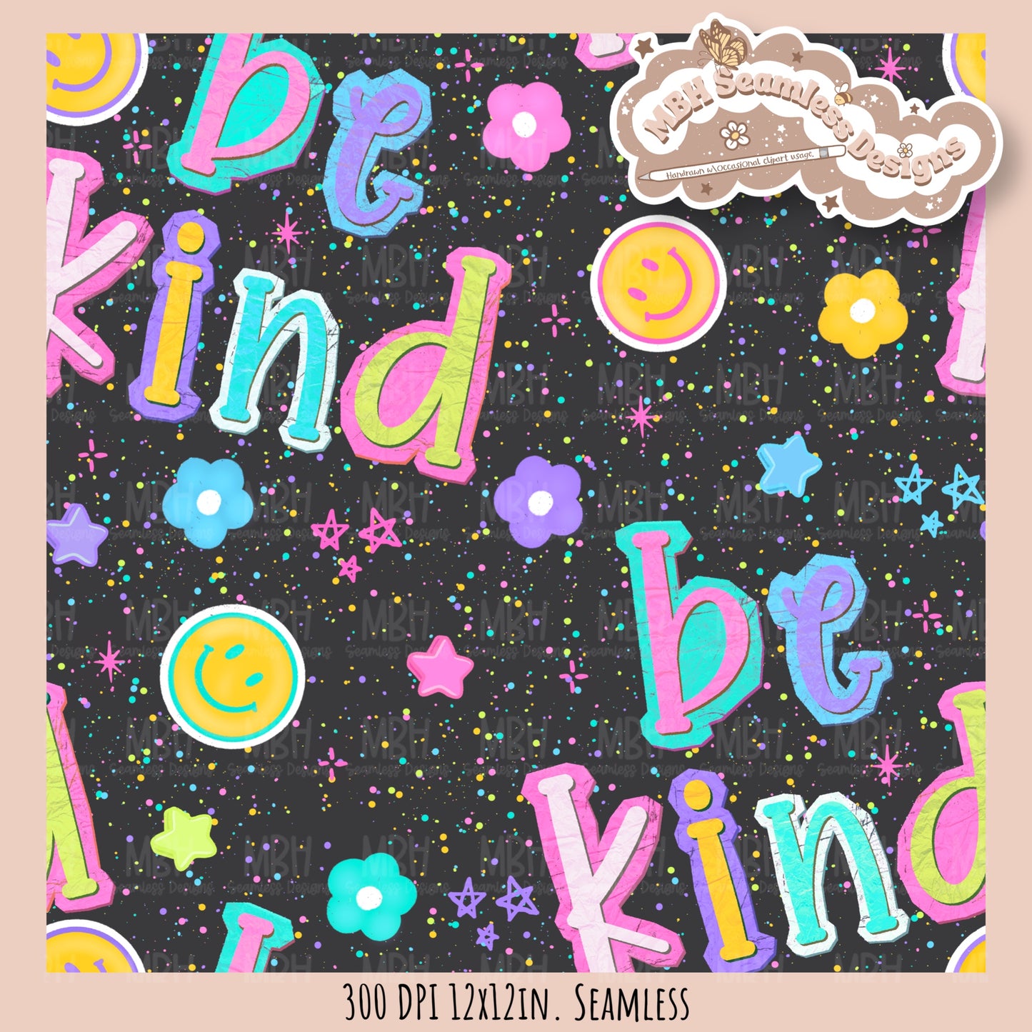 Be Kind Seamless Pattern // SUB PNG // Multiple Colorway Options