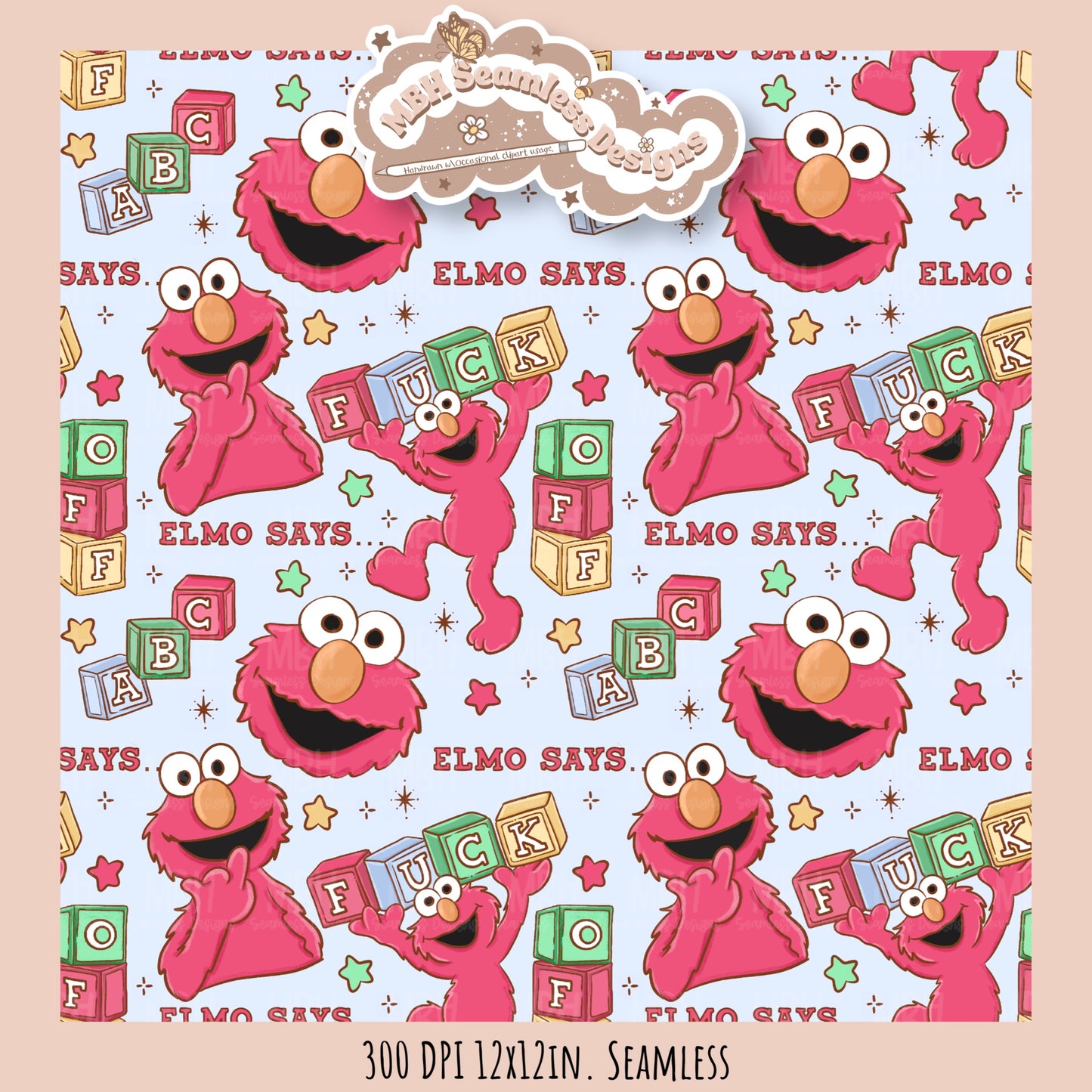 Elmo Says FU Seamless Pattern // PNG // ASSORTED COLORWAYS Seamless Pattern