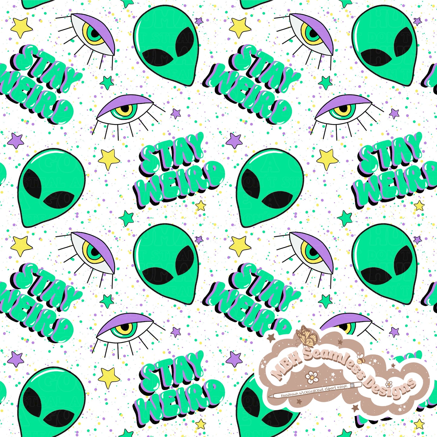 Stay Weird Seamless Pattern MULTIPLE COLORWAYS