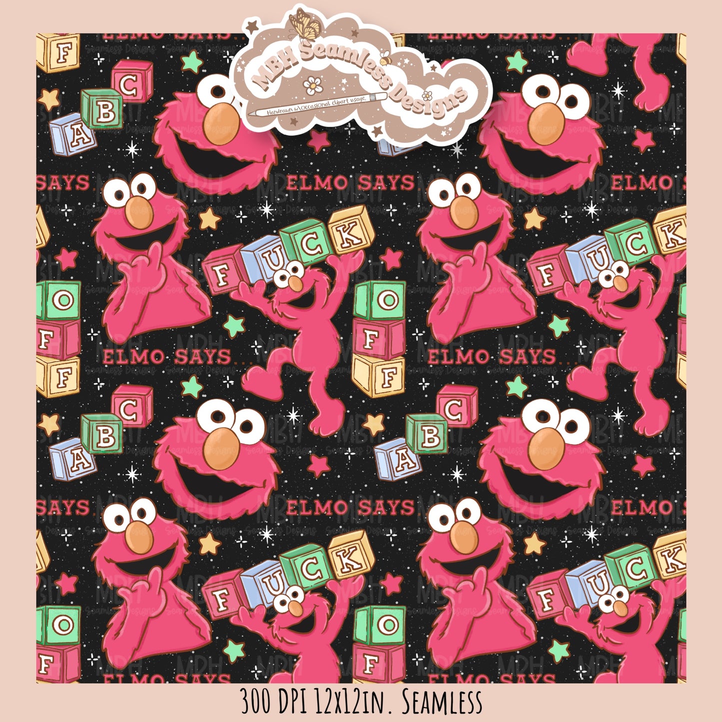 Elmo Says FU Seamless Pattern // PNG // ASSORTED COLORWAYS Seamless Pattern