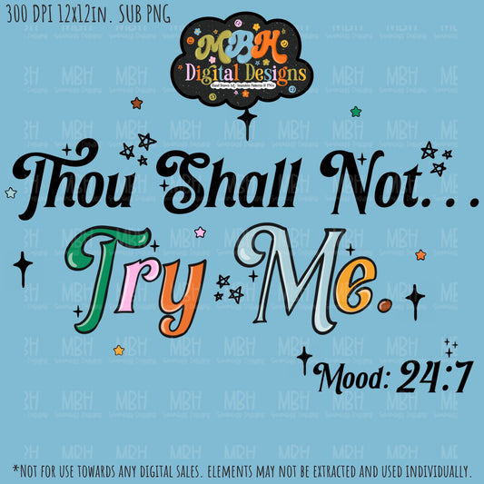 Thou Shall Not Try Me Slap Sublimation PNG