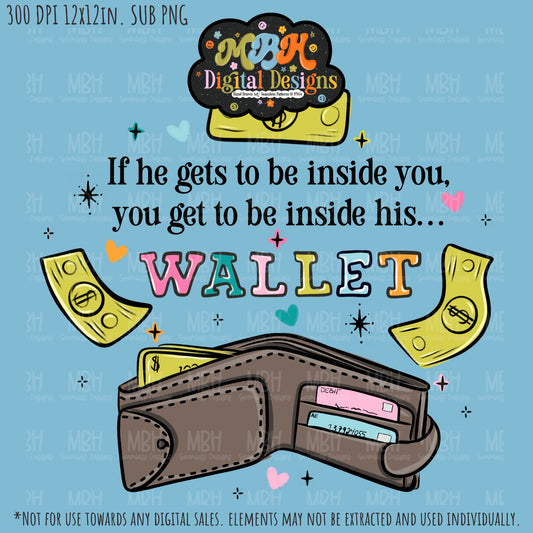 Inside His Wallet Sublimation PNG