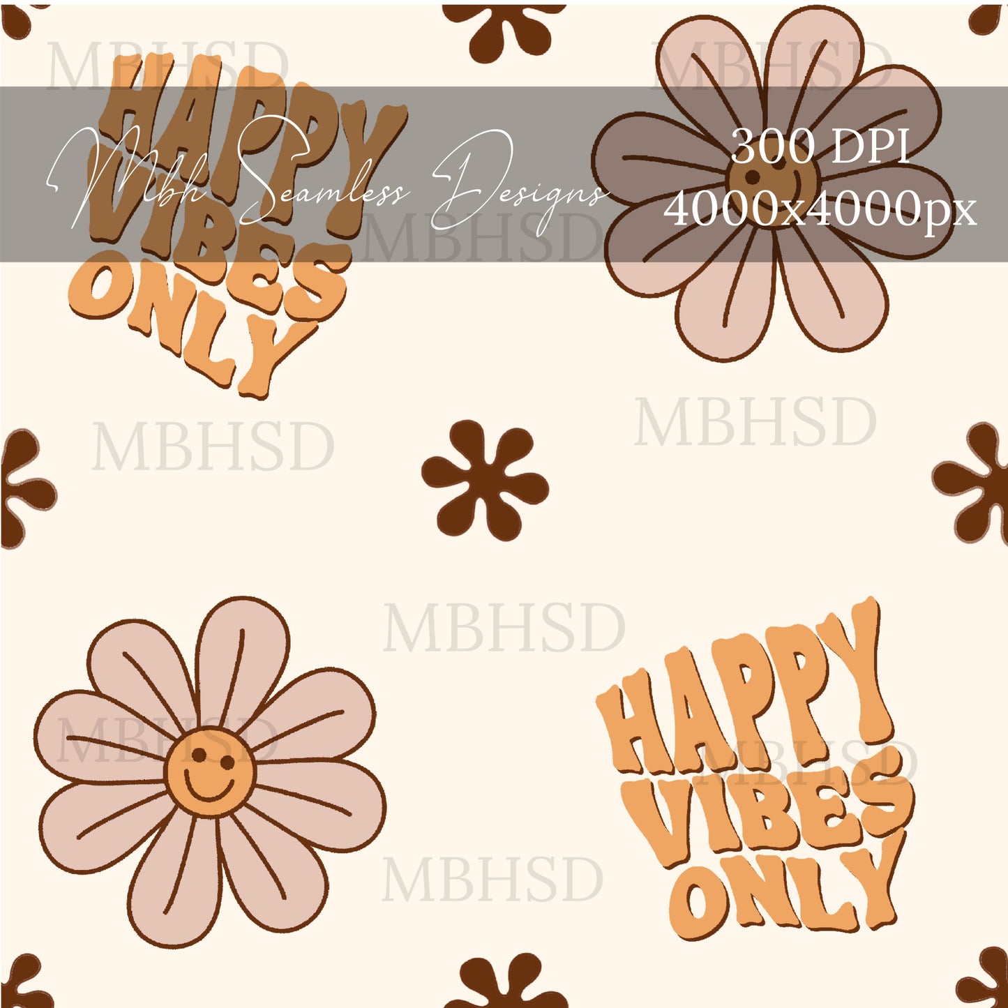 Happy Vibes Only Seamless Pattern